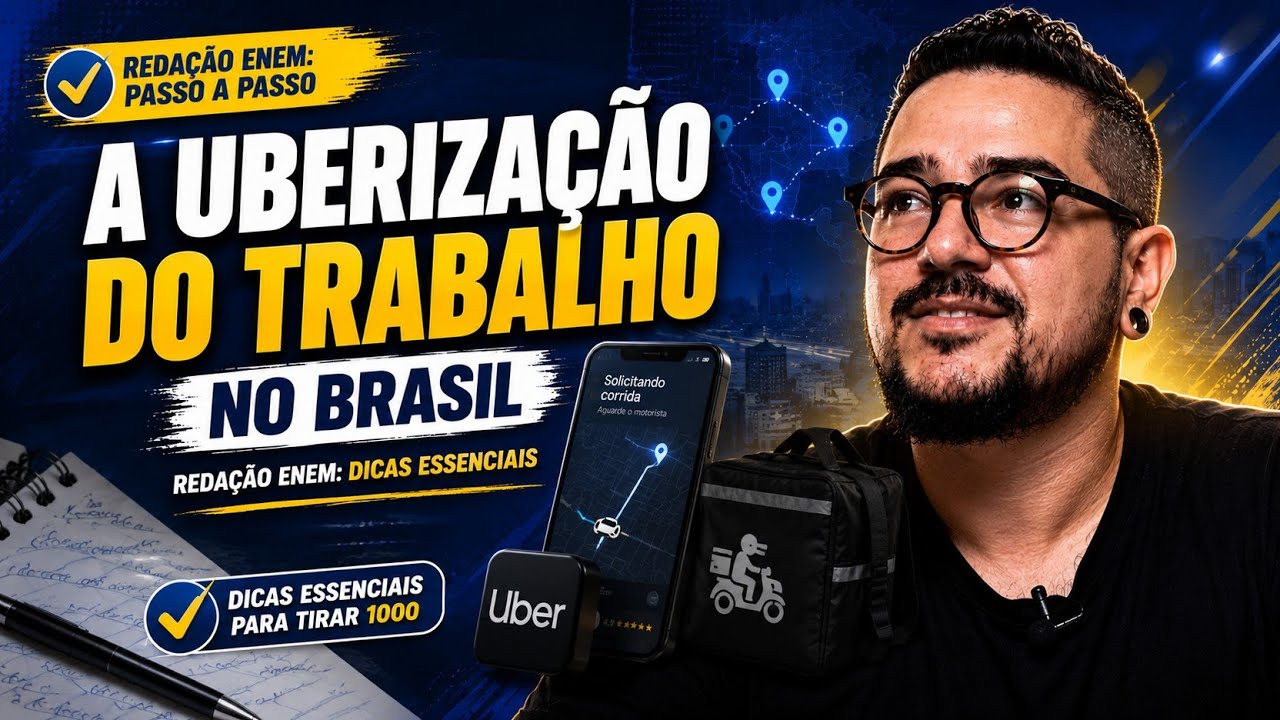 A uberização do trabalho no Brasil | Redação ENEM