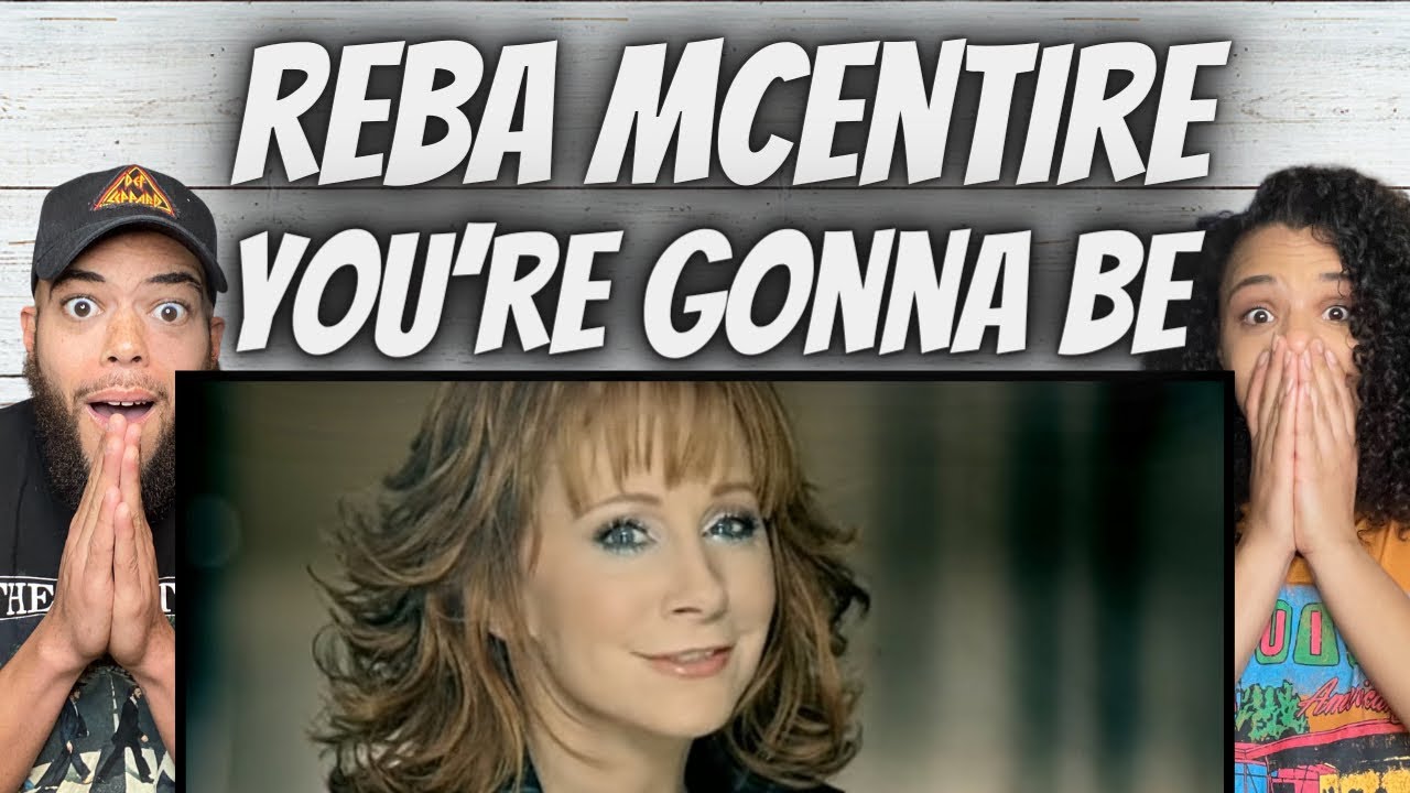 OH MY GOSH!| FIRST TIME HEARING Reba McEntire  - You're Gonna Be REACTION