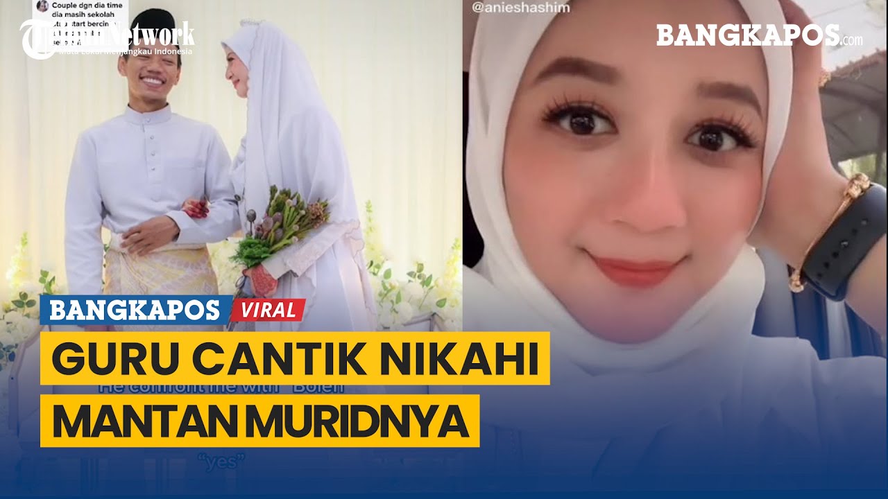 Kisah Cinta Guru Cantik Nikahi Mantan Muridnya
