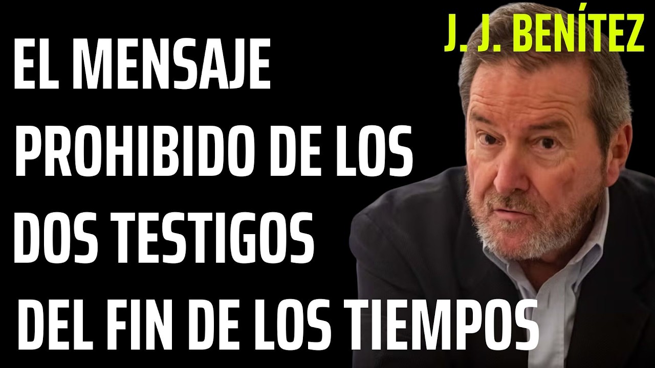 El mensaje prohibido de los dos testigos del fin de los tiempos