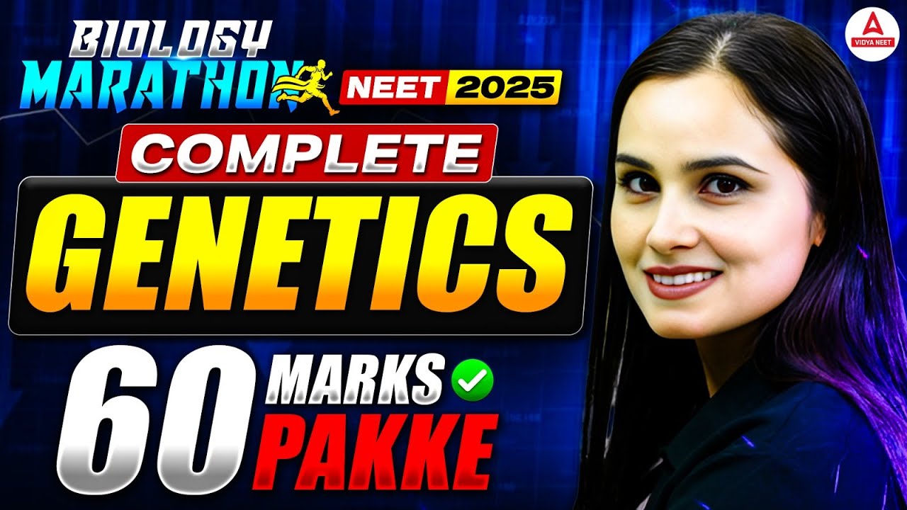 NEET 2025 Biology Marathon | Complete Genetics | 60 Marks Pakke ✅| Dr. Gargi Singh