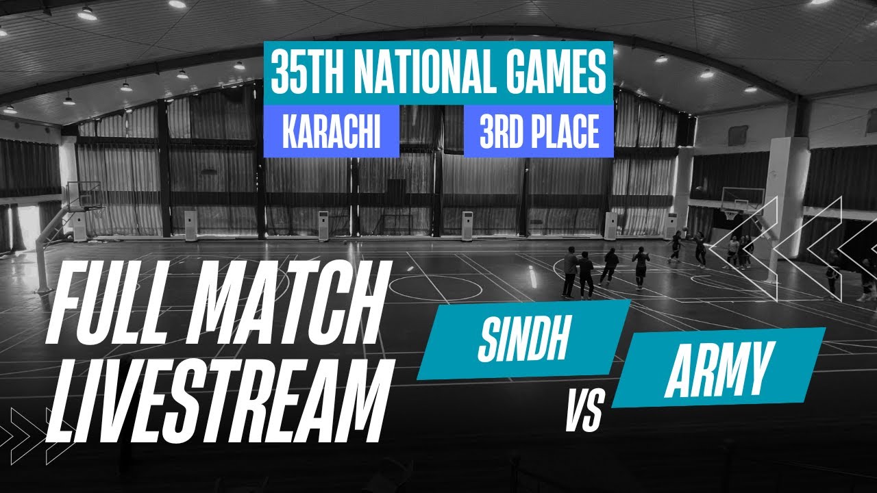 SINDH VS ARMY | WOMEN'S BASKETBALL | 35th National Games | 3rd Place