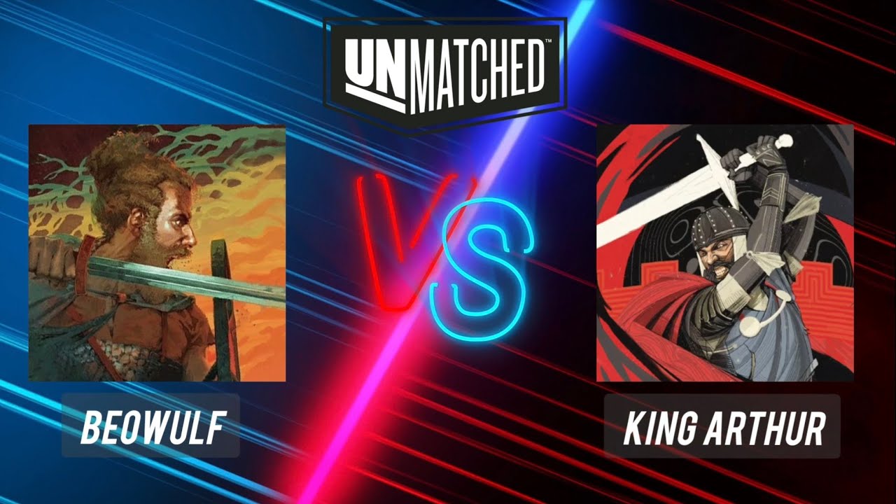 Unmatched Battle Report | Beowulf VS King Arthur