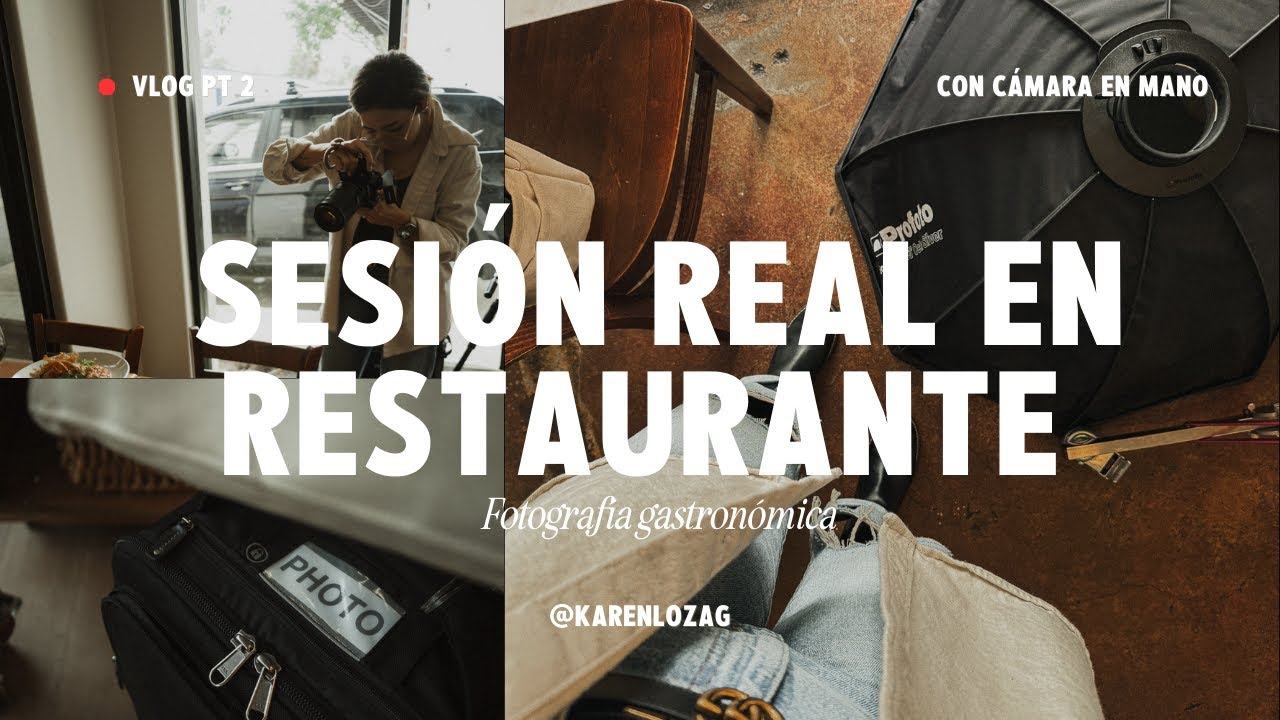 Vlog: Así se ve una sesión de Fotografía Gastronómica en Restaurante | Sesión real y tips