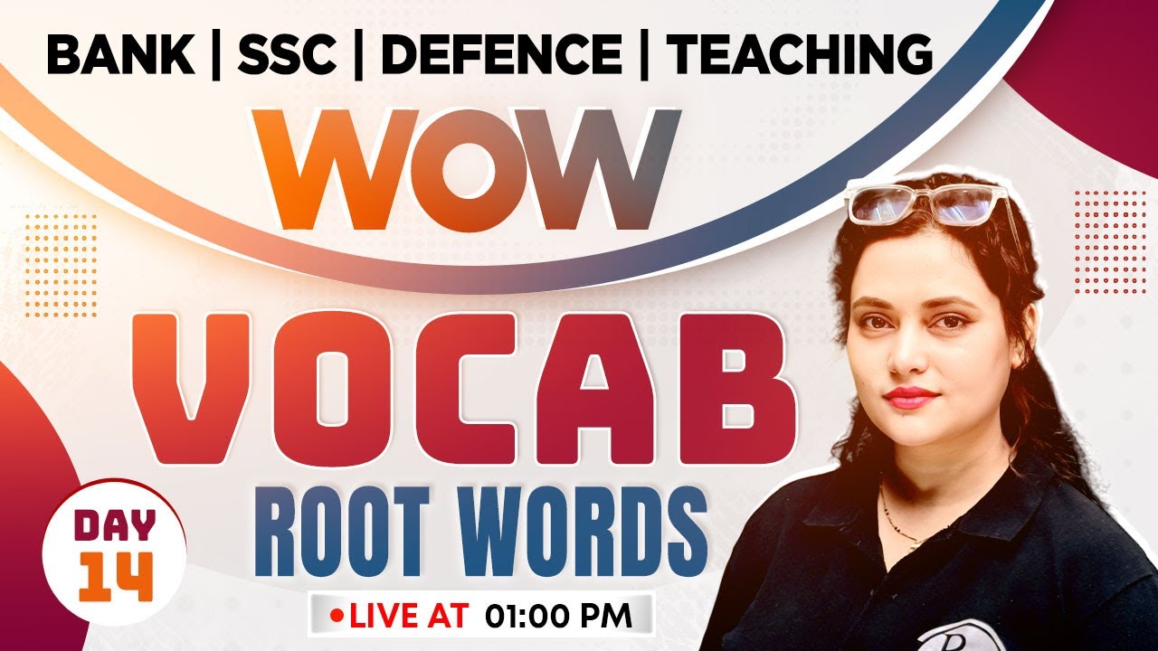 WOW VOCAB | Root Words in English Vocabulary for SSC, Bank, Defence & Teaching Exams | Rupam Mam #14