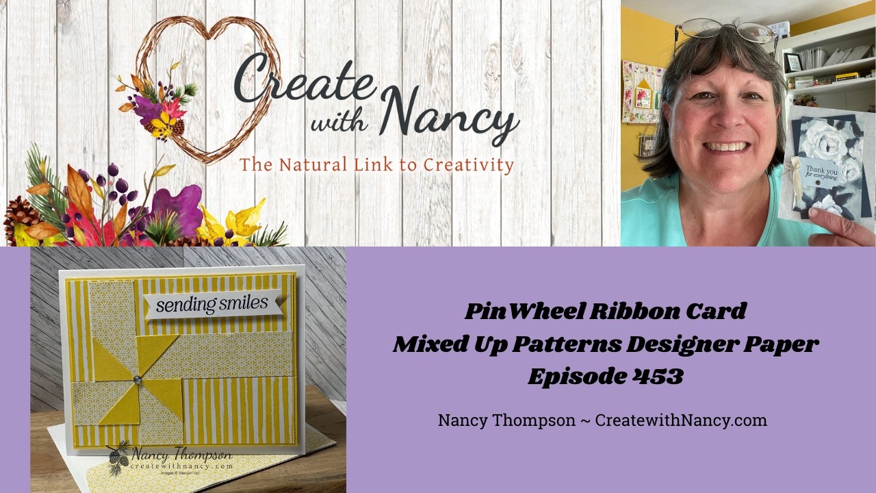 Pinwheel Ribbon Card | Mixed Up Patterns DSP - Episode 453