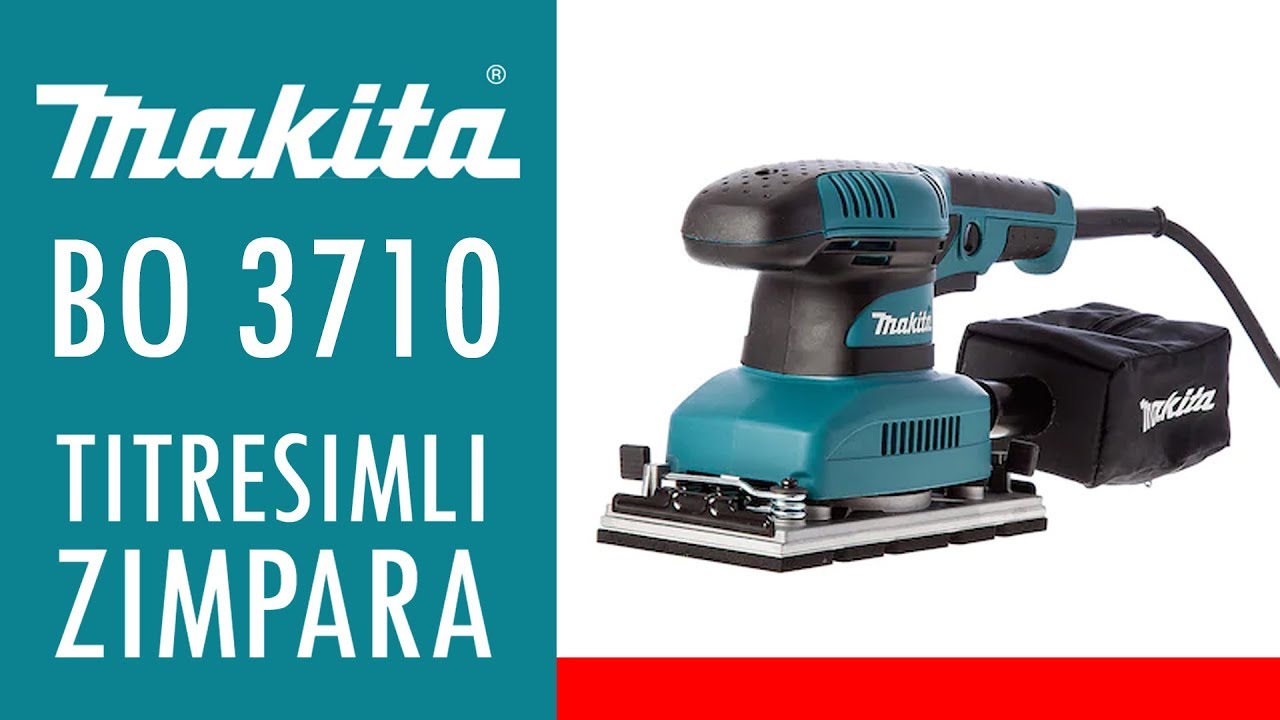 Makita BO 3710 Titreşimli Zımpara (İnceleme)