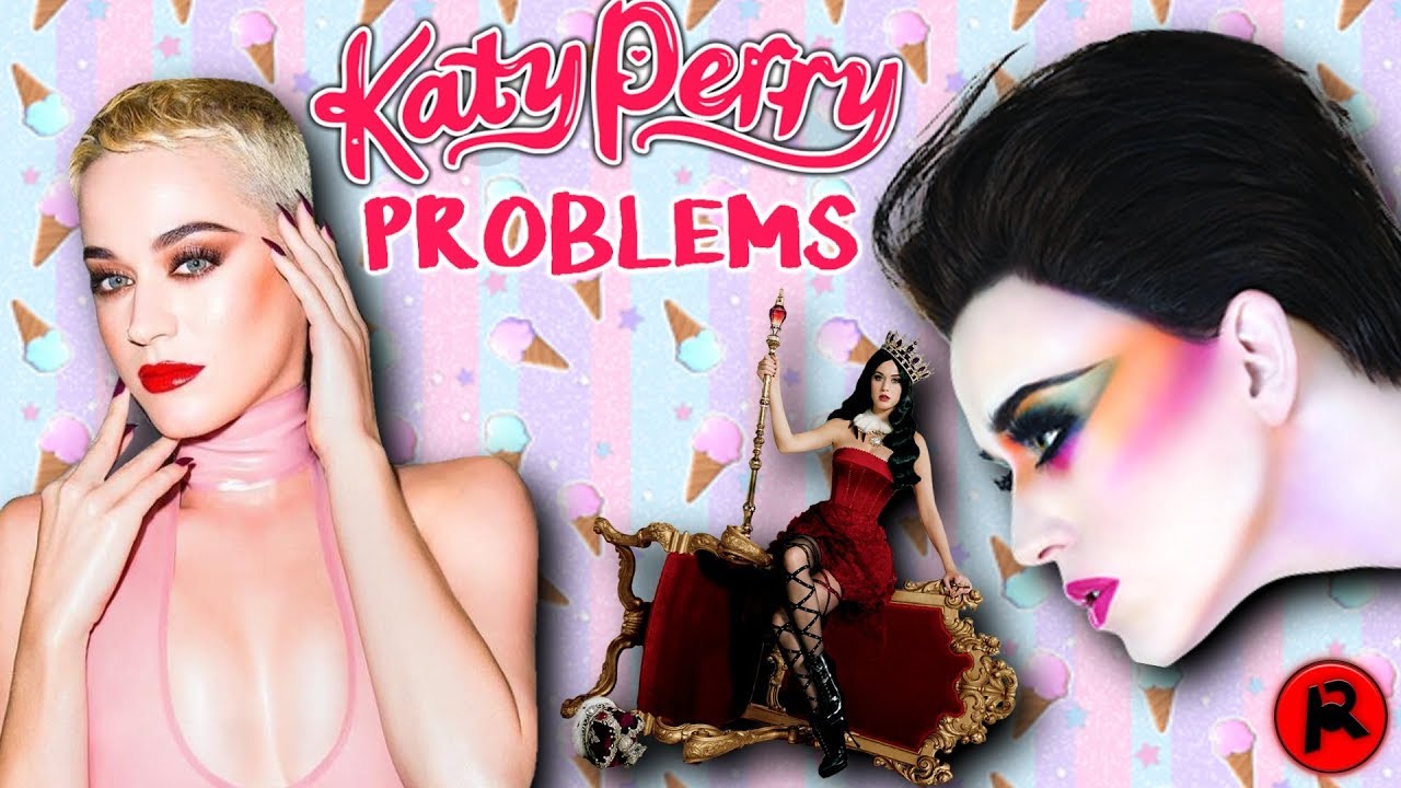 Problems I Have With Katy Perry
