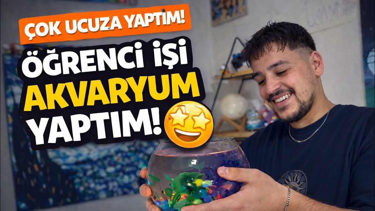 Öğrenci İşi Akvaryum Yaptım (Çok Ucuza!)