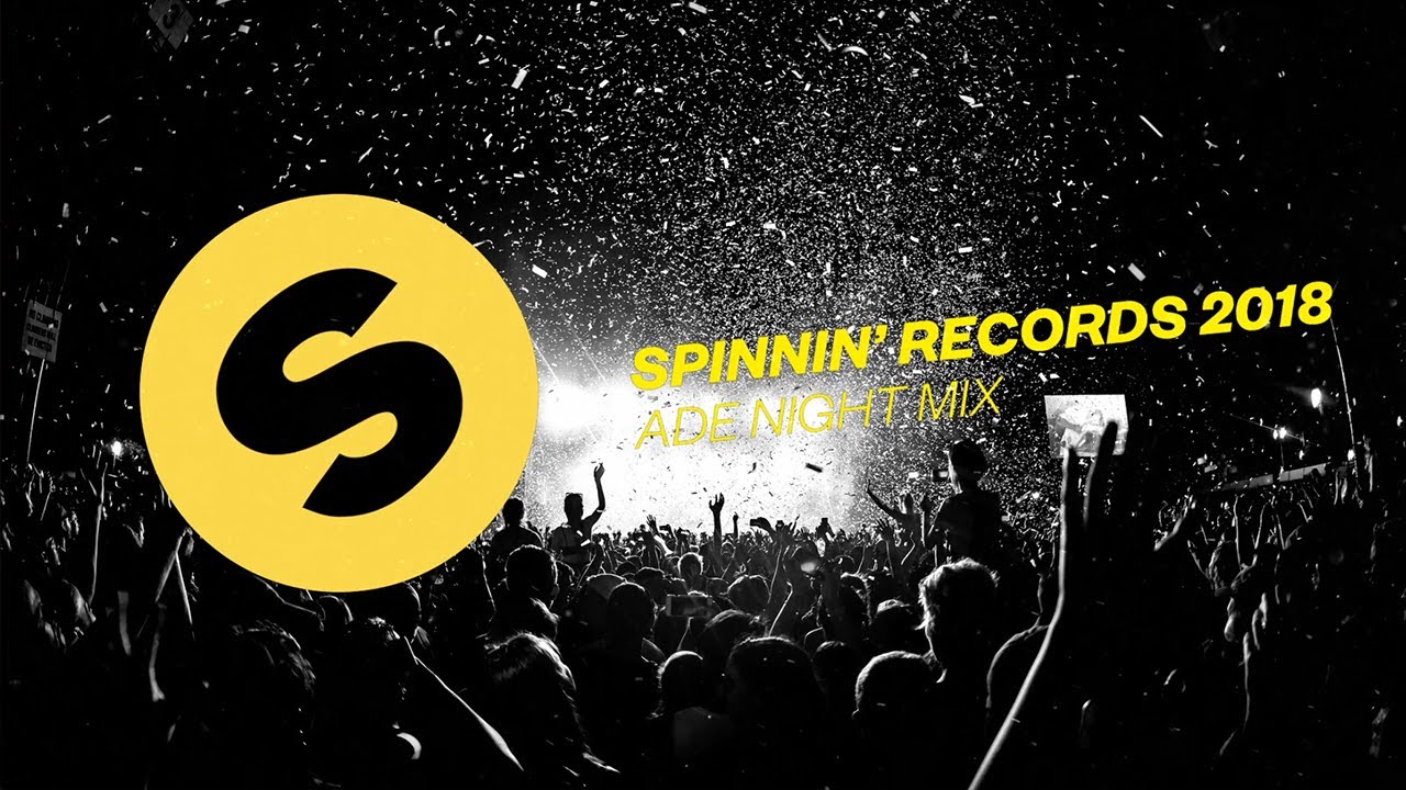 Spinnin' Records ADE 2018 - Night Mix