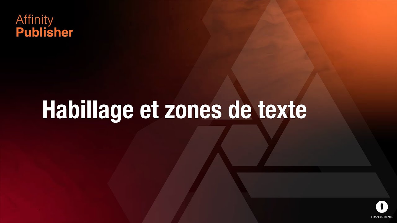 Affinity Publisher : Habillage et zones de texte (7/13)