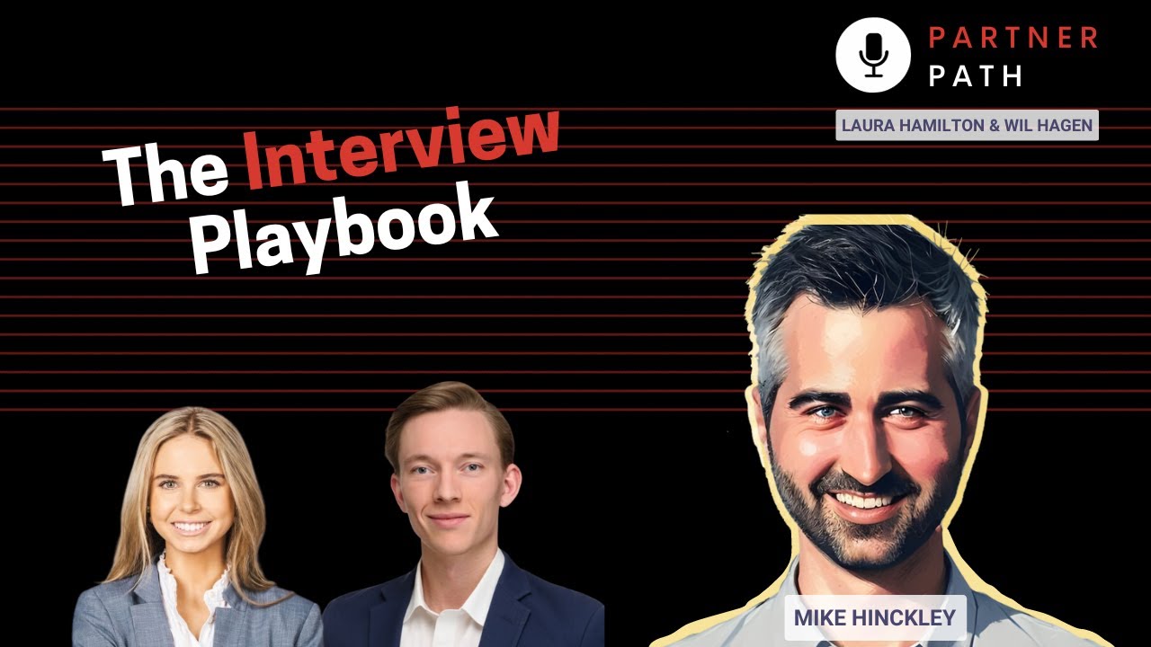 E17: Acing the Interview with Mike Hinckley (Growth Equity Guide)