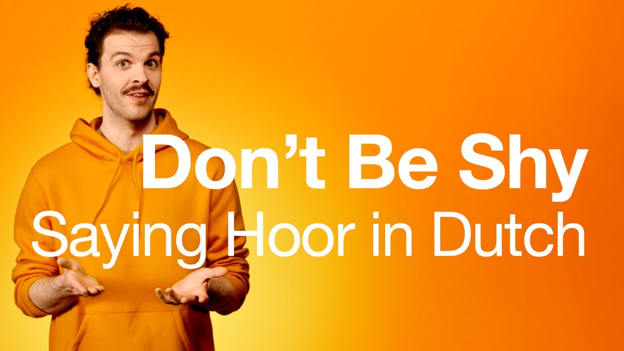 Use Hoor in Dutch to Agree or Disagree