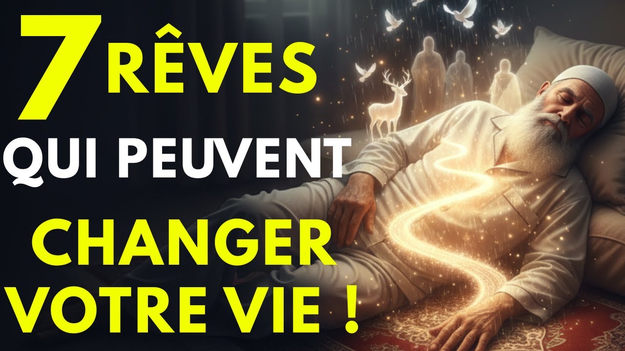 7 Rêves Qui Annoncent Une Bénédiction Divine Massive d’Allah pour Vous…
