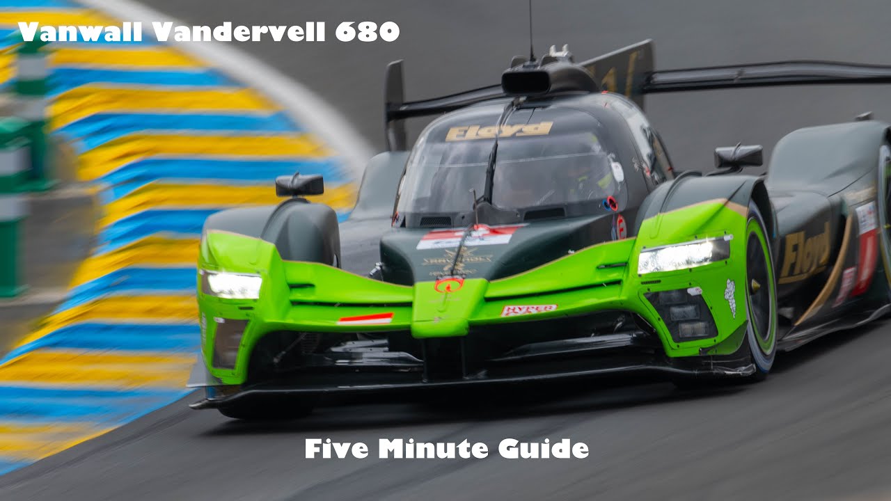 Anyway, Here's Vandervell: ByKolles/Vanwall Vandervell 680 Le Mans Hypercar - Five Minute Guide