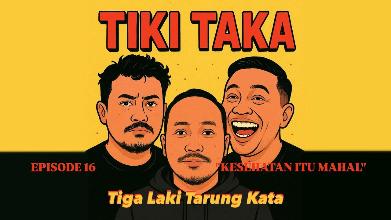 TIKI TAKA | Episode KESEHATAN ITU MAHAL (16)