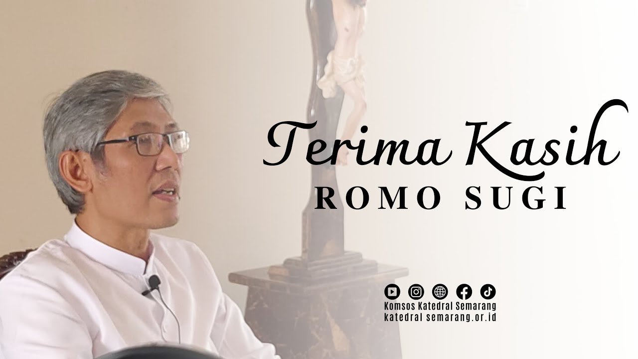TERIMA KASIH ROMO SUGI