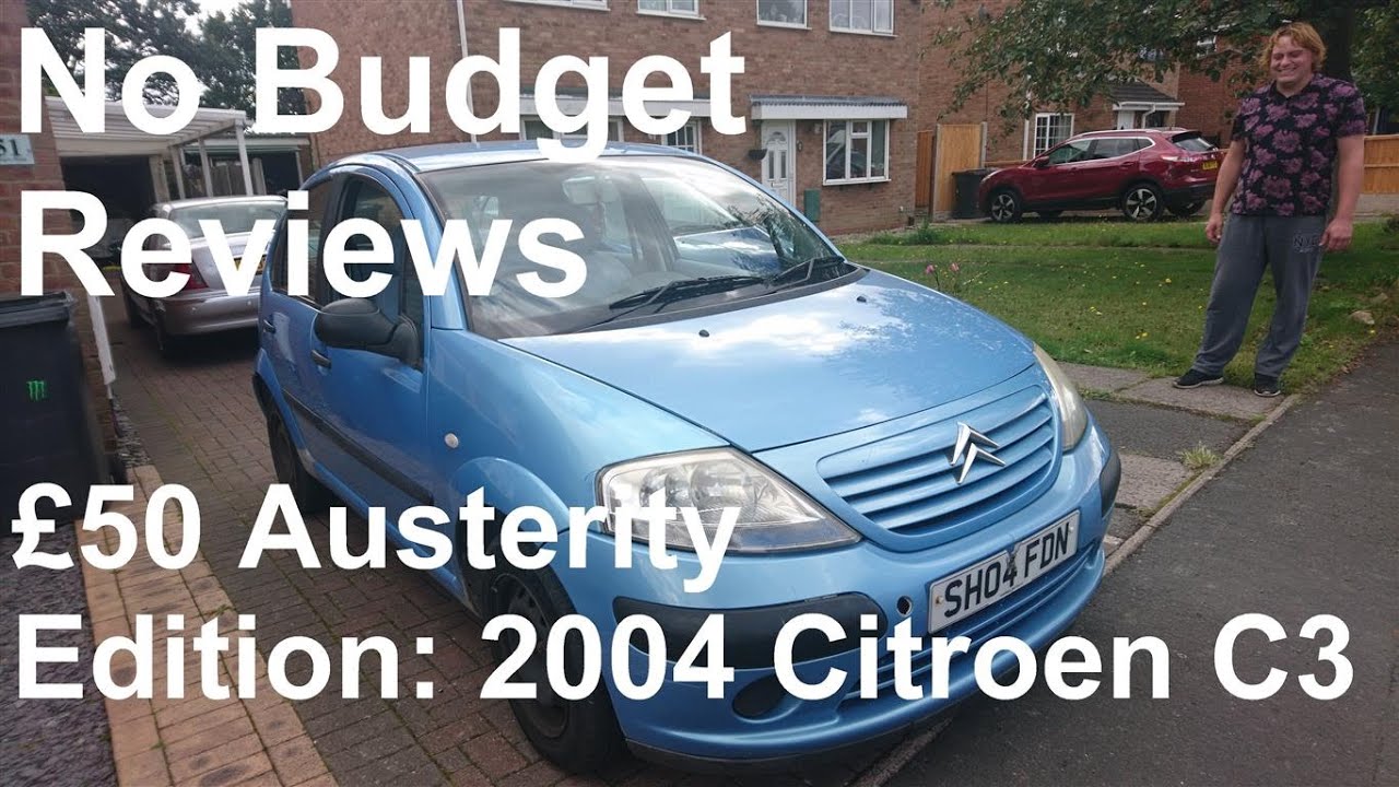 No Budget Reviews (&pound;50 Austerity Edition): 2004 Citroen C3 1.1 Desire - Lloyd Vehicle Consulting