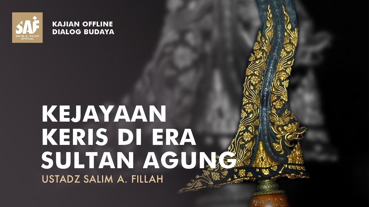 KEJAYAAN KERIS di ERA SULTAN AGUNG