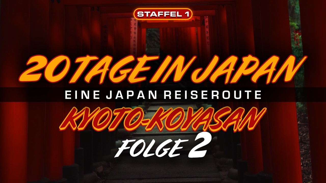 Folge 2 - Kyoto, Koyasan - 20 Tage in Japan - Reisetipps & Sehenswürdigkeiten #japan #kyoto #koyasan
