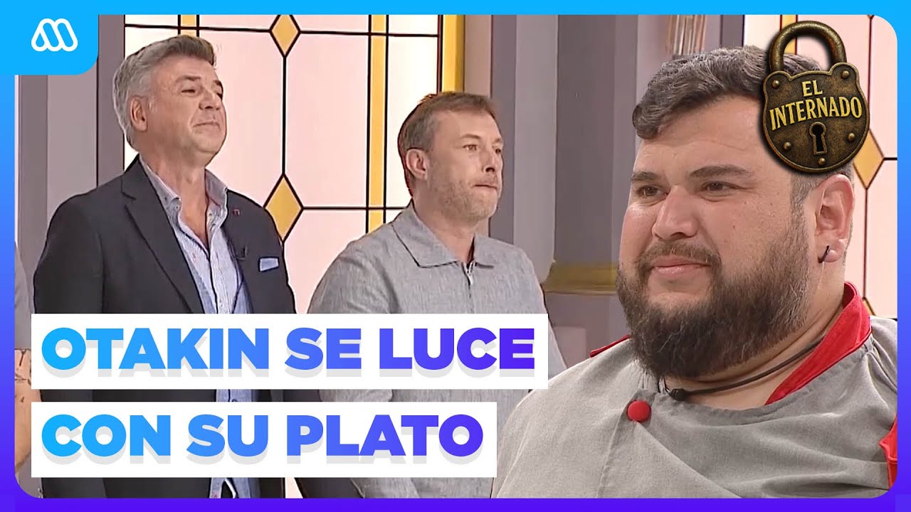 El mejor plato de OTAKIN: Su bruschetta dej&oacute; sin palabras a los chefs | El Internado