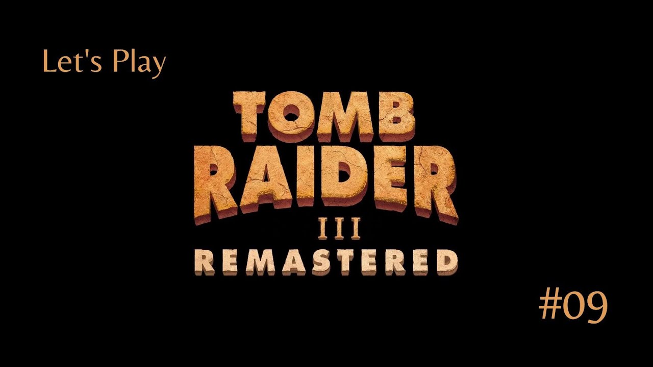 Tomb Raider III Remastered [PS5] #09 Après le Nevada, Londre
