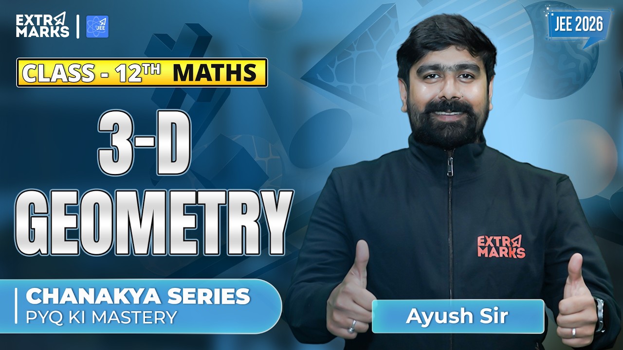Past Year Question Revision  | 3-D Geometry  | Class 12 Maths | JEE 2026 | Ayush Sir