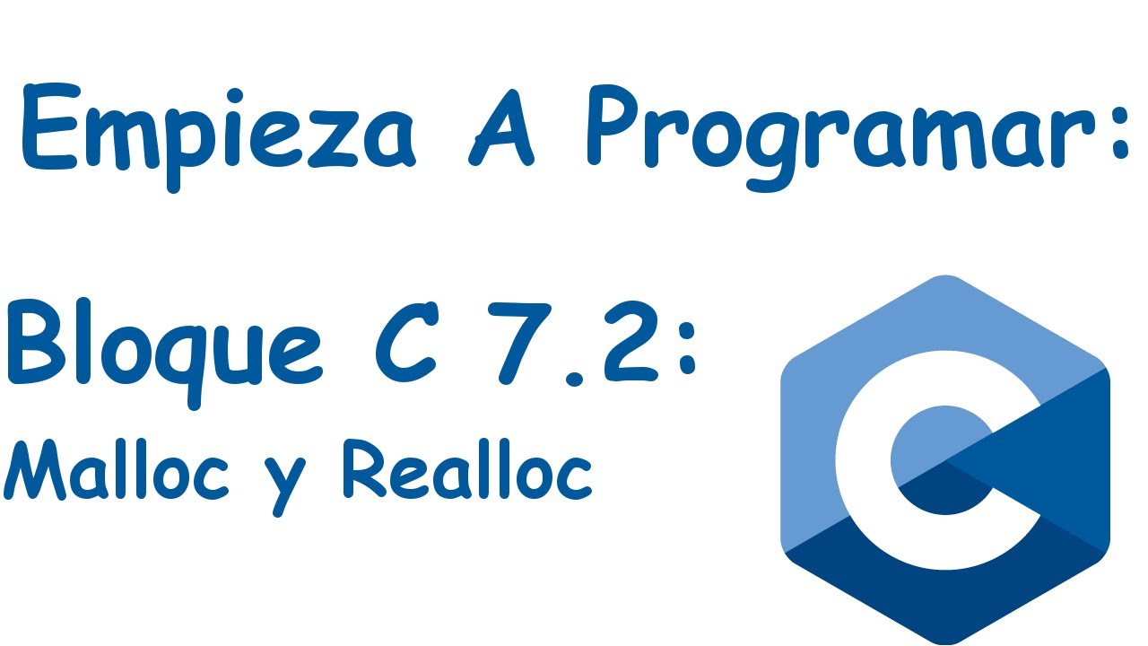 Bloque 7.2: Malloc y Realloc con Vector Dinamico