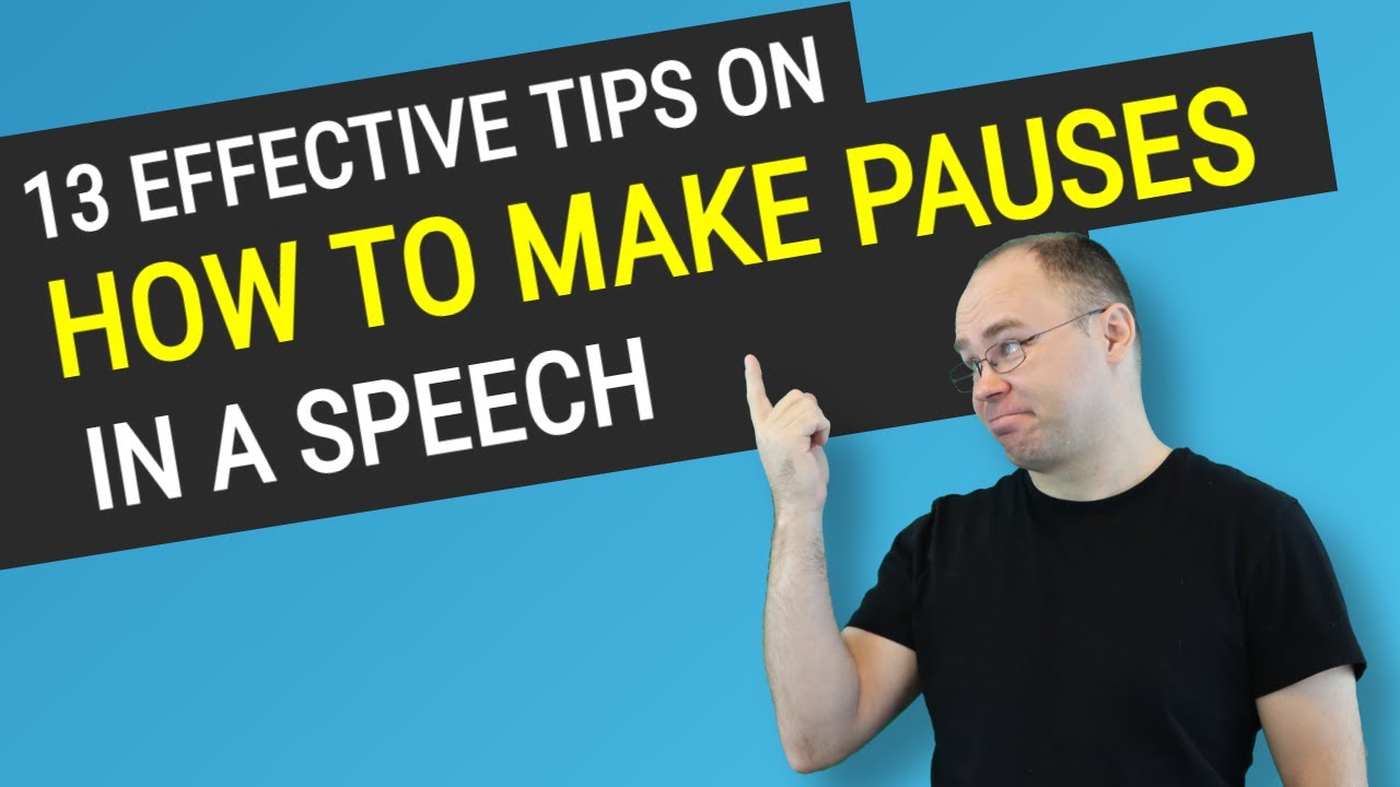 13 Effective Tips on How to Make Pauses in a Speech