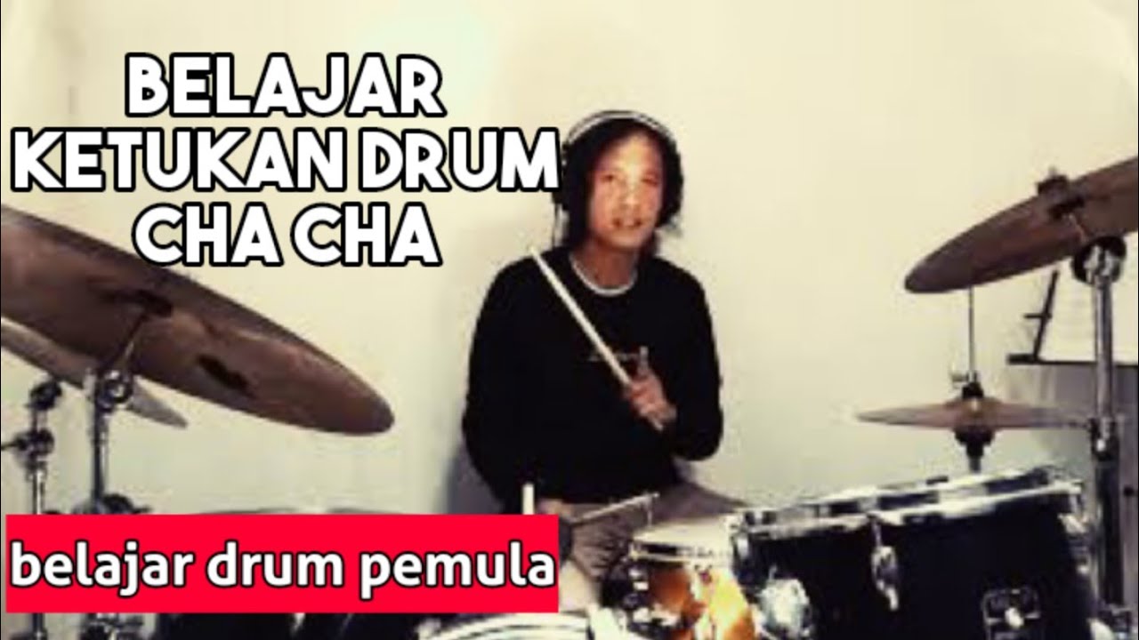 Belajar Ketukan drum Cha Cha - belajar drum pemula
