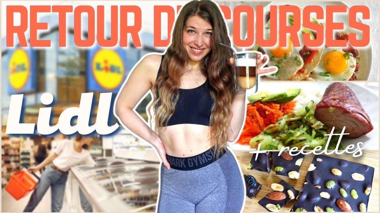 🛒 RETOUR DE COURSES LIDL en perte de poids & idées repas (PETIT BUDGET)
