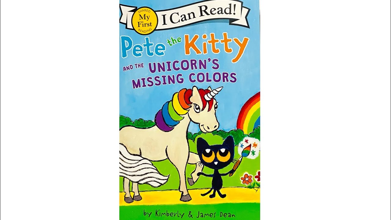 Pete the Kitty and the Unicorn's Missing Colors - Read Aloud Books for Toddlers, Kids and Children