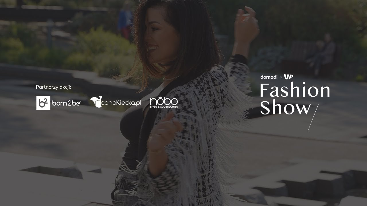 Domodi x WP Fashion Show  | PREMIERA