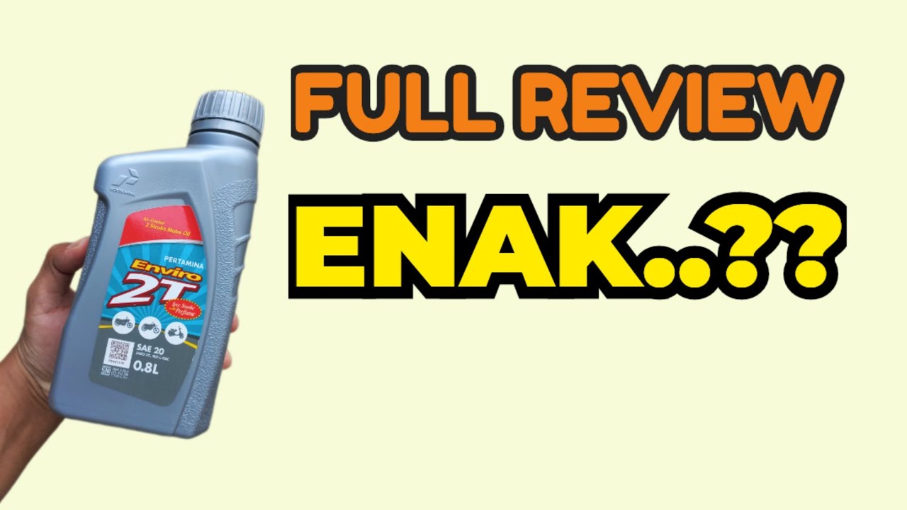 Review - Enviro 2T SAE 20 versi baru