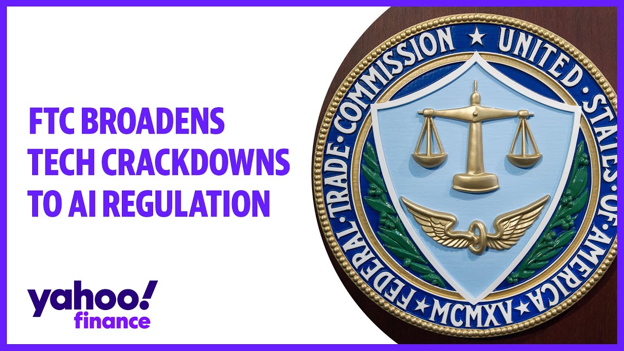 FTC broadens tech crackdowns to AI regulation