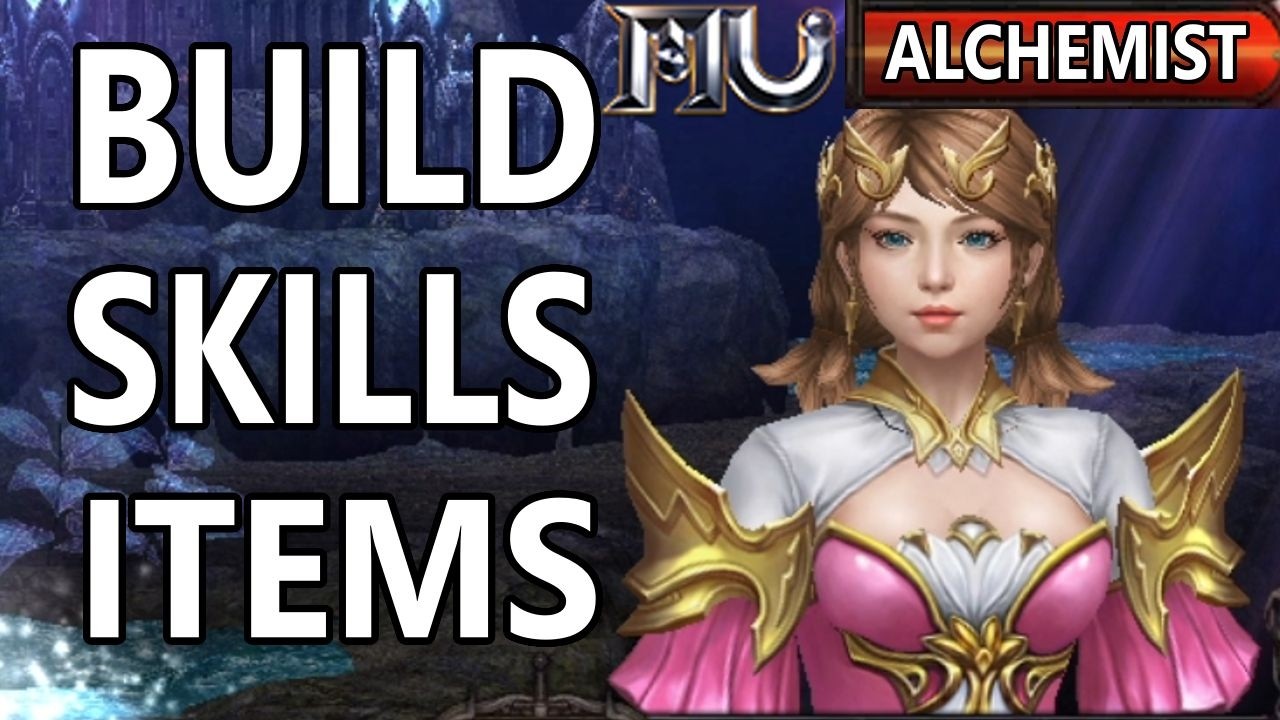 ALCHEMIST GUIDE: Build, Skills & What You Need to Know.. - MU Online 2025 Webzen