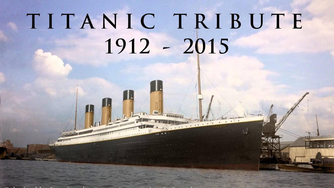 Titanic Tribute 1912 - 2015