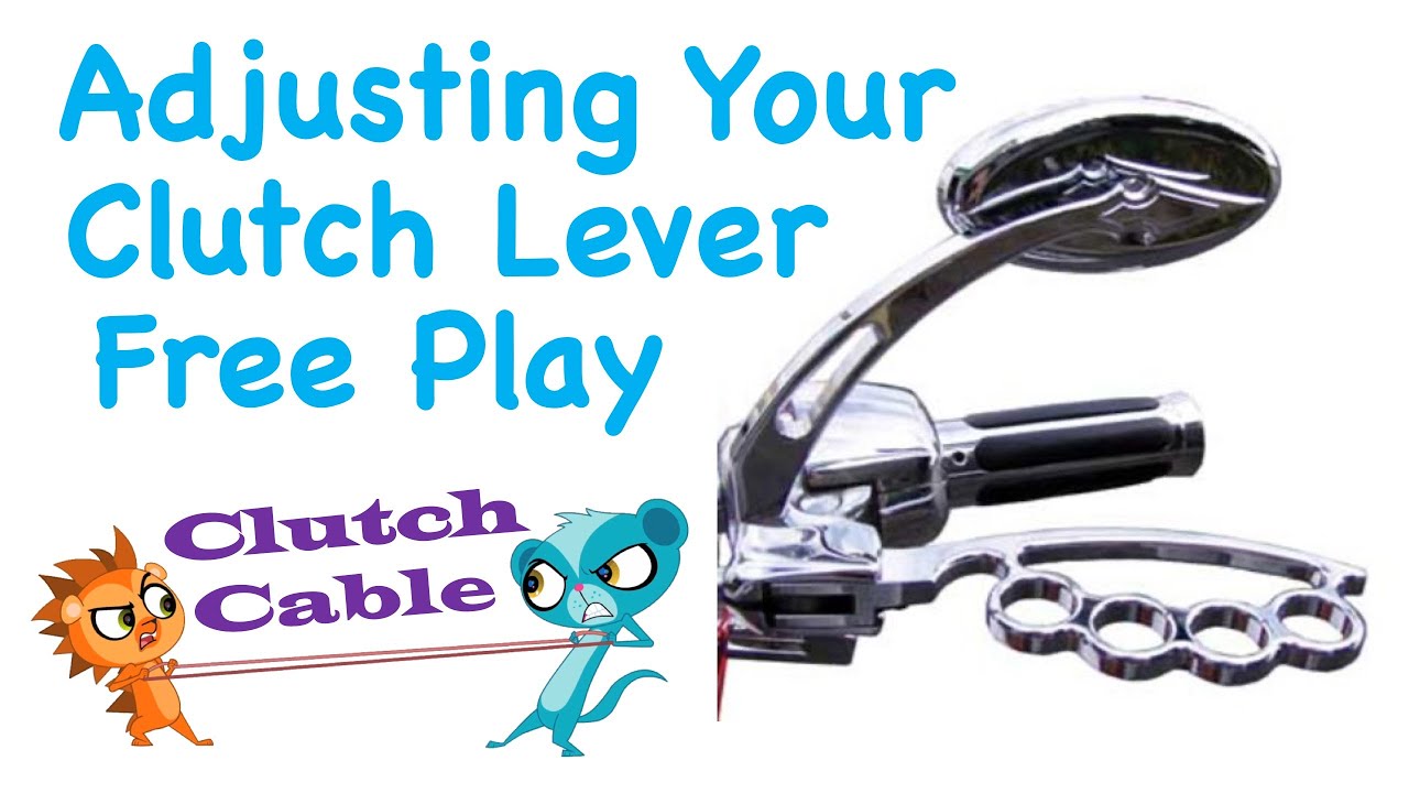 Adjusting Your Motorcycle Clutch Lever Free Play