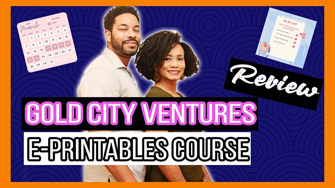 Gold City Ventures E-Printables Course Review | Digital Products