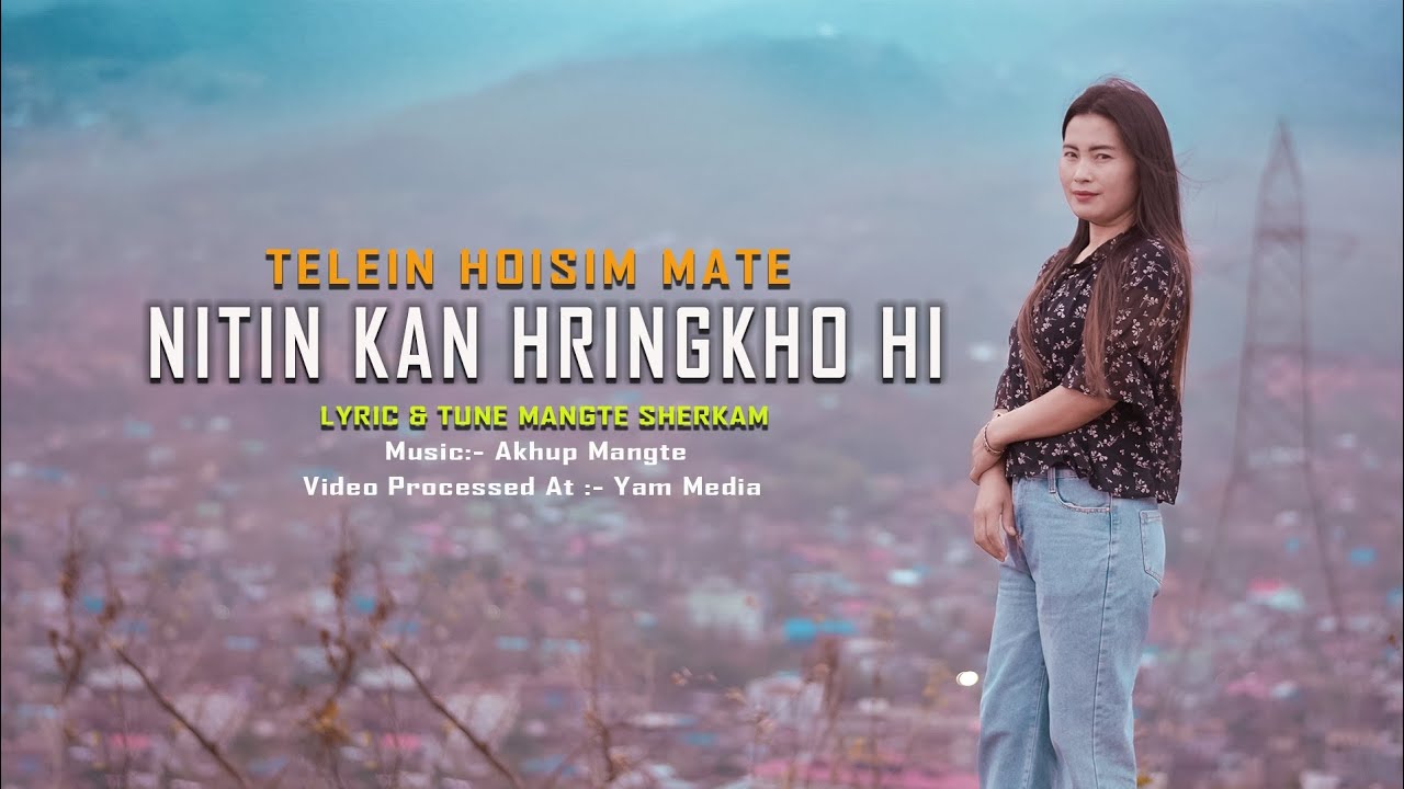 Nitin Kan Hringkho Hi || HOISIM