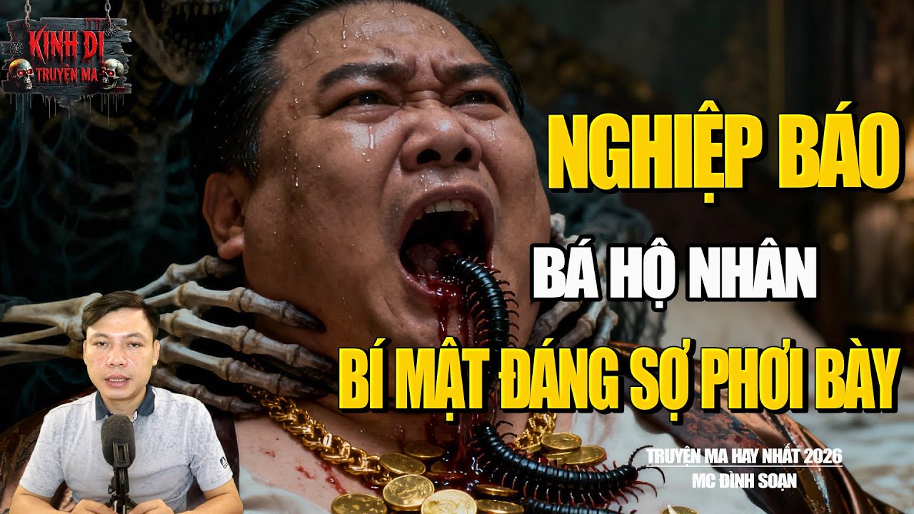 Truyện Ma Có Thật: Nghiệp báo bá Hộ Nhân - Vong Hồn Báo Oán Gia Đình Địa Chủ Độc Ác | MC Đình Soạn