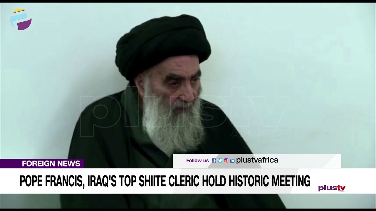 Pope Francis and Iraq's Top Shiite Cleric Hold Historic Meeting | FOREIGN