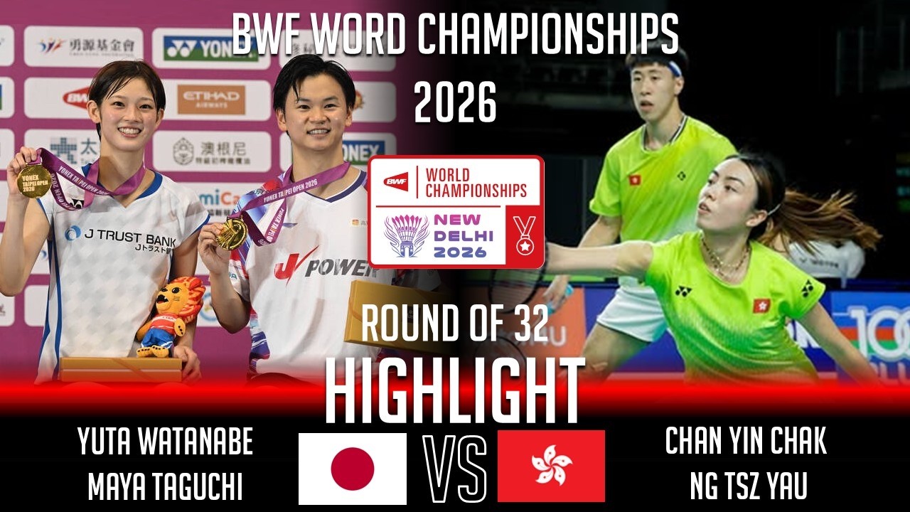 Yuta WATANABE Maya TAGUCHI vs CHAN Yin Chak NG Tsz Yau | World Championships 2026 Badminton