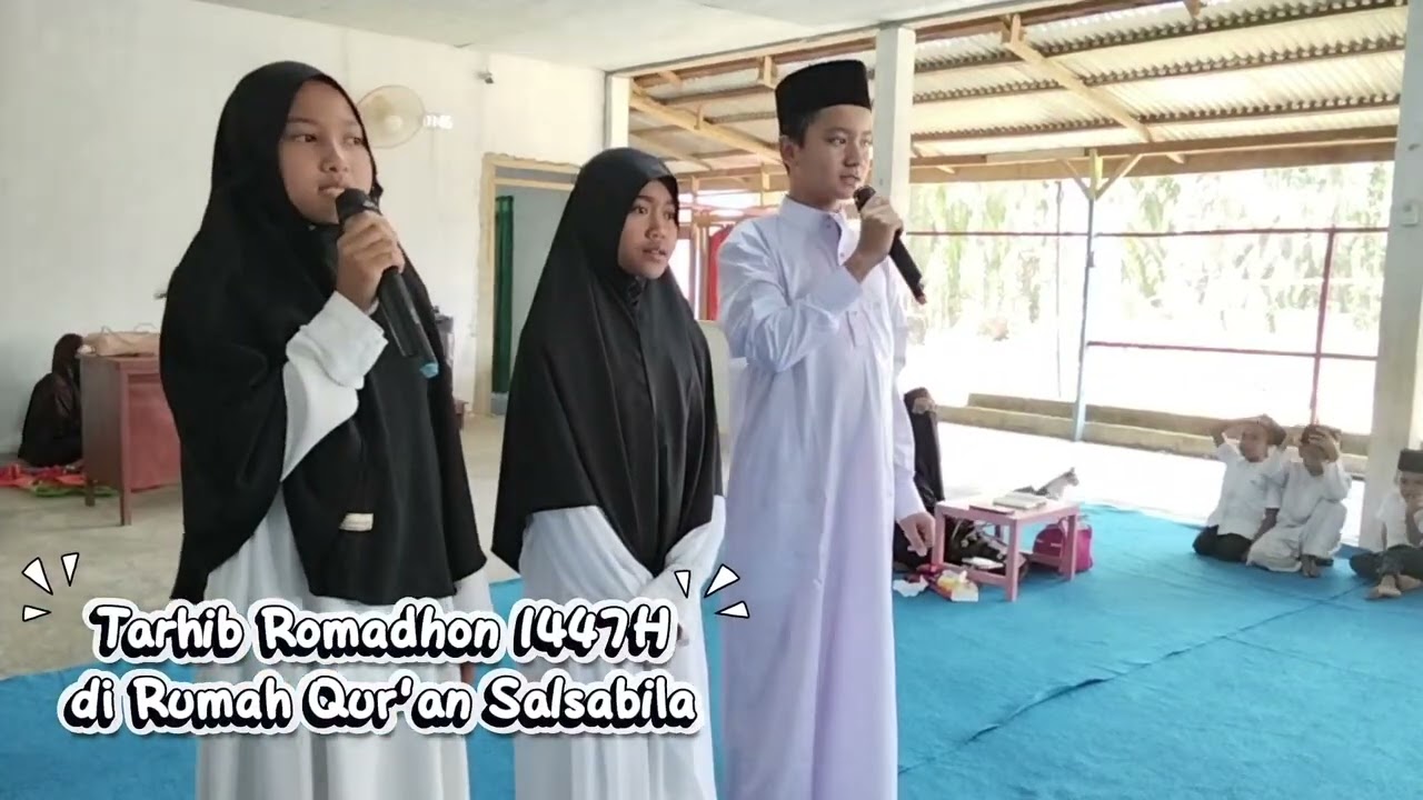 Tarhib Romadhon 1447H Di Rumah Qur'an Salsabila ( 6 Februari 2026)