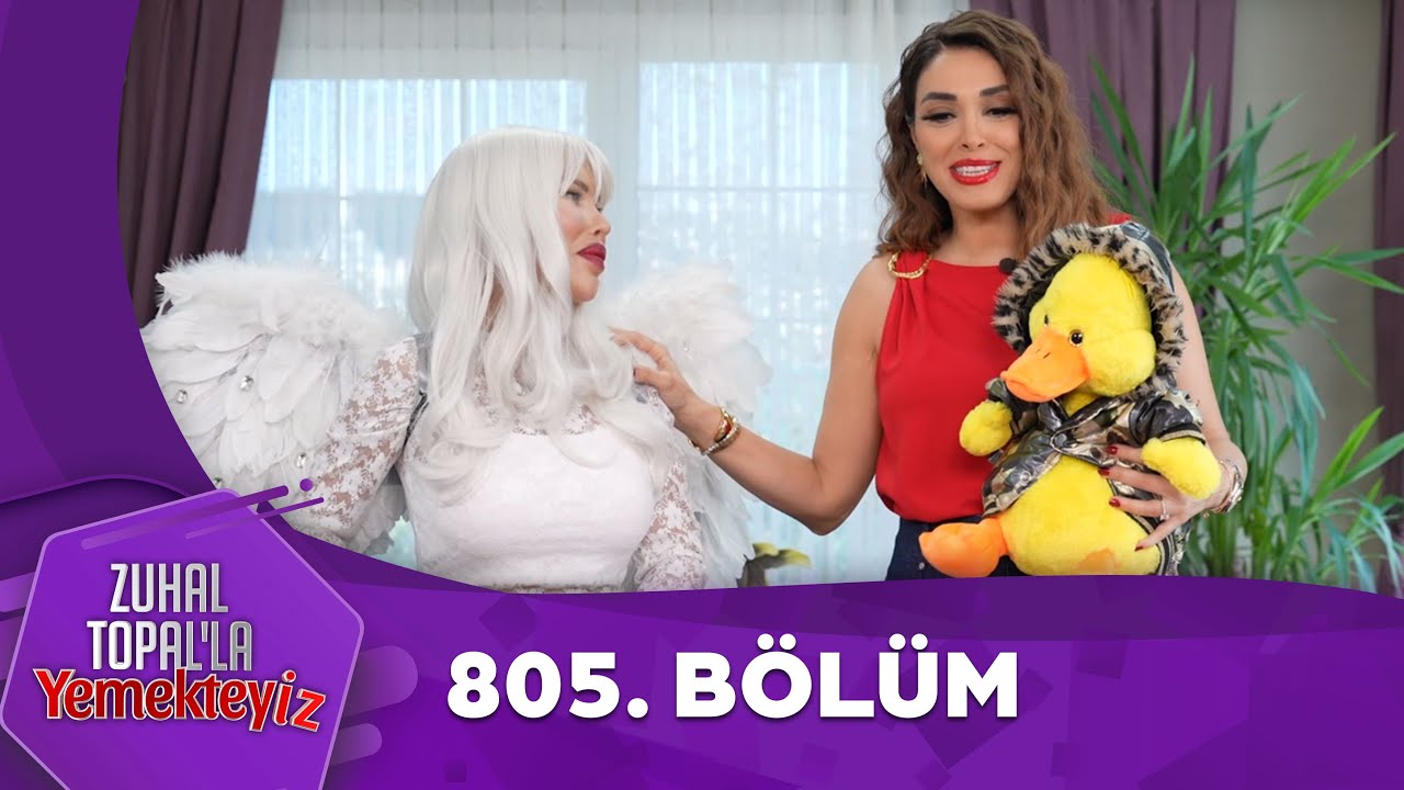 Zuhal Topal'la Yemekteyiz 805. Bölüm  @Yemekteyiz ​