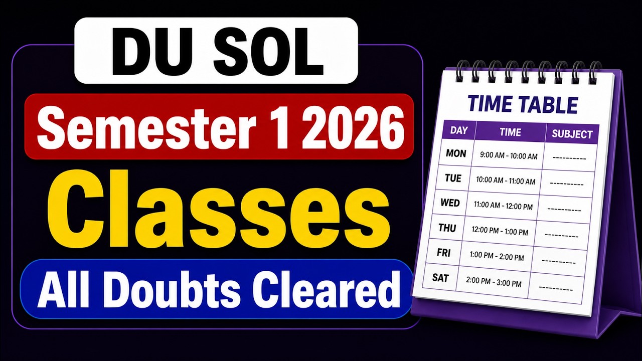 DU SOL UG 2026 Semester 1 Classes Started | All Doubts Cleared | Timetable, Centre, Books, Attend...