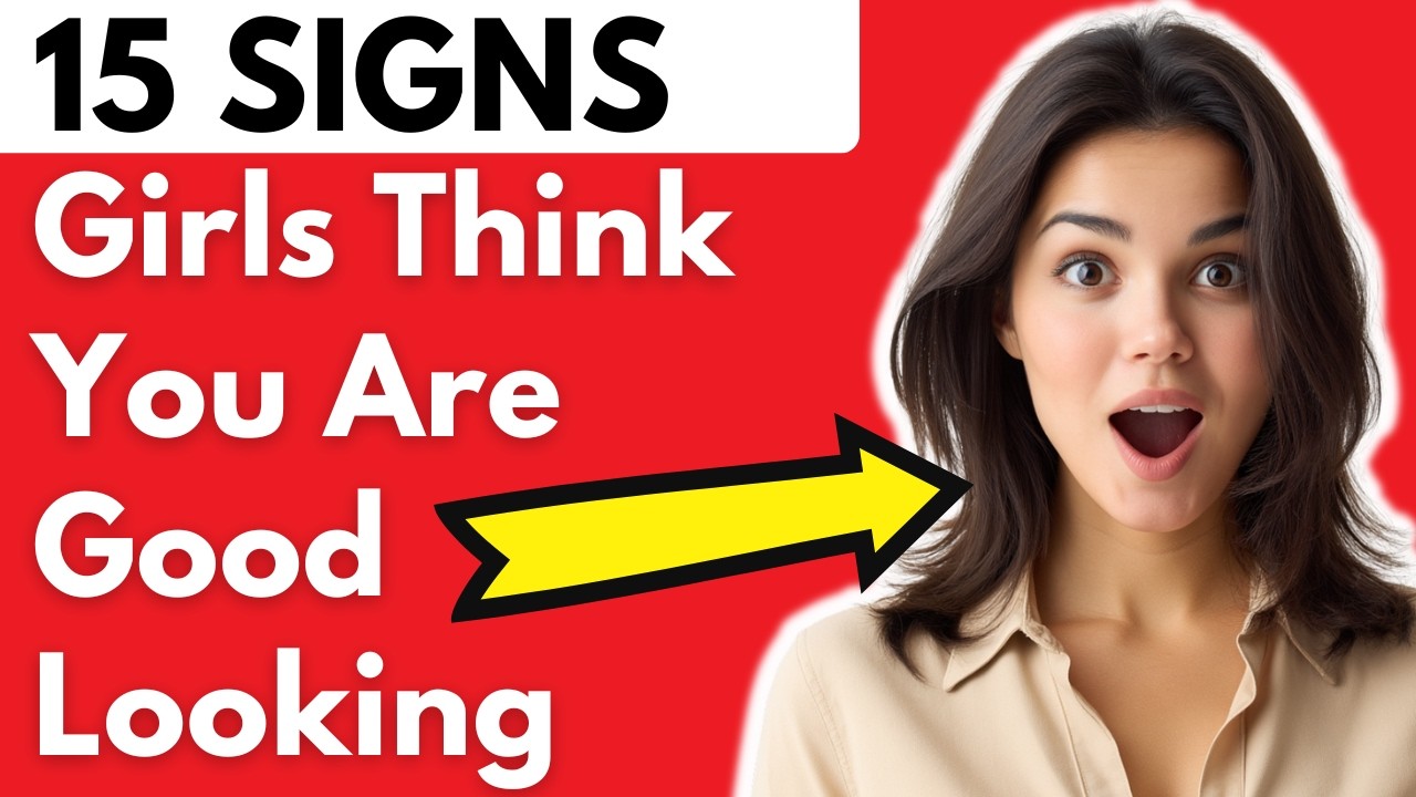 15 Signs Girls Think You’re Good Looking (Even If You Don’t Think So) #Attraction #Facts