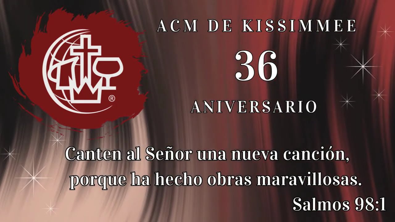 09/06/2024 | ACM Kissimmee 36 Aniversario