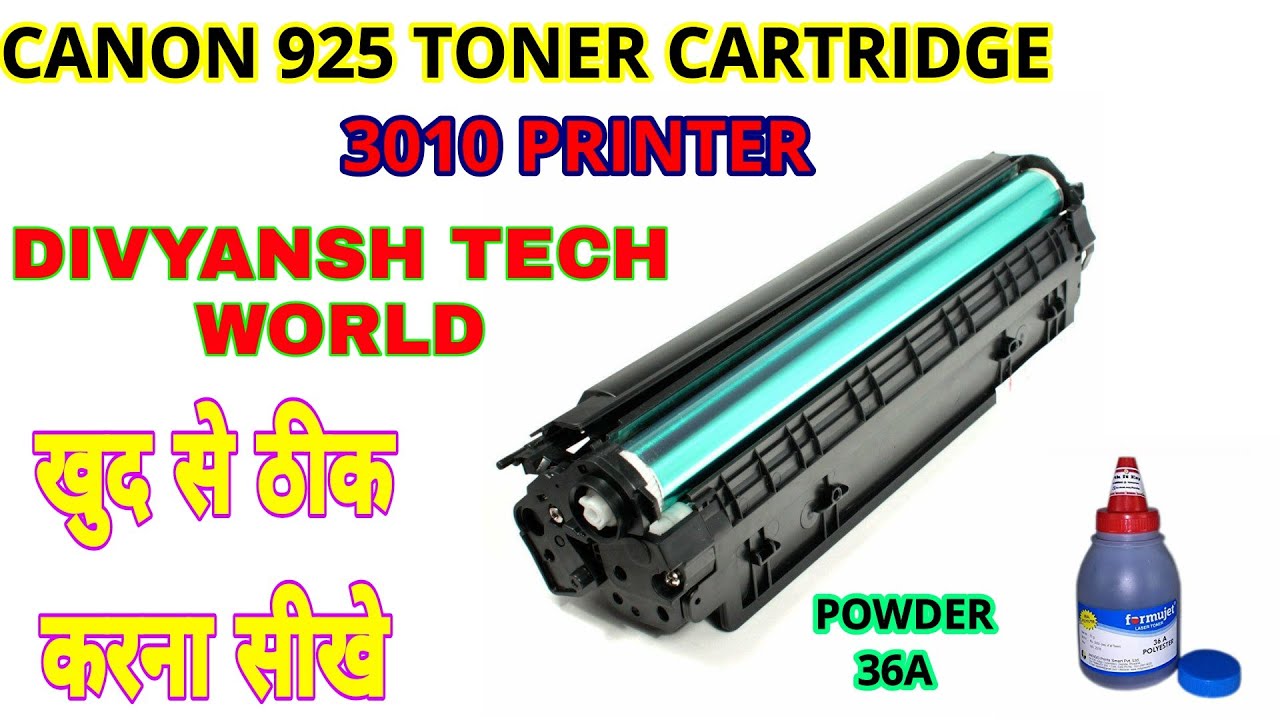 HOW TO FULL SERVICE CARTRIDGE 925 || HOW TO CHANGE DRUM CANON 3010 PRINTER