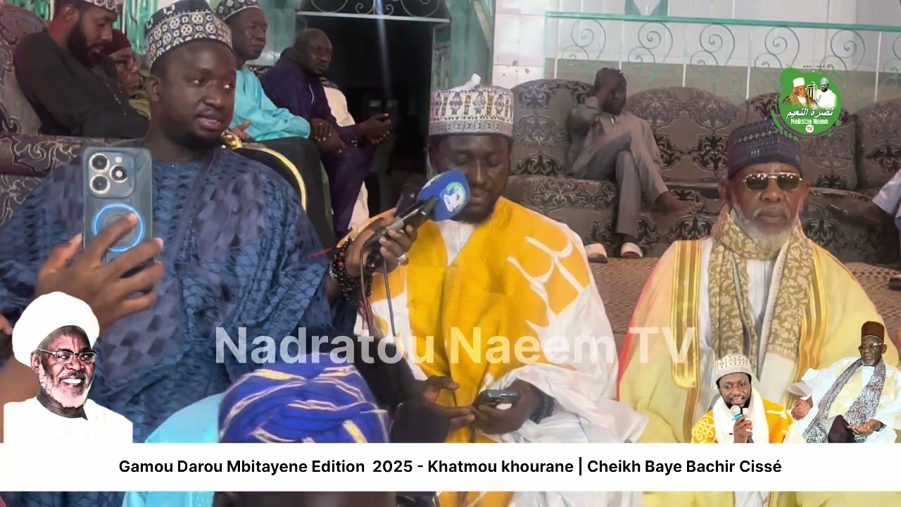 Gamou Darou Mbitayene Edition 2025 - Khatmou Khourane Chêikh Baye Bachir Cissé